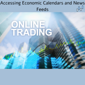 Accessing Economic Calendars and News Feeds