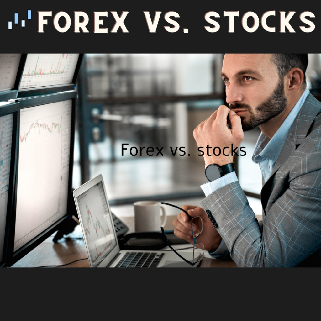 Forex vs. stocks